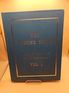 THE PASSING SCENE VOL 1 BY GEORGE M. MEISER GLORIA BERKS CO READING PA 1982 - Picture 1 of 11