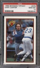 1989 Bowman Tiffany #379 Gary Carter PSA 10