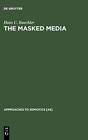 `Buechler, Hans C.` The Masked Media: Aymara Fiestas And Social Intera HBOOK NEW