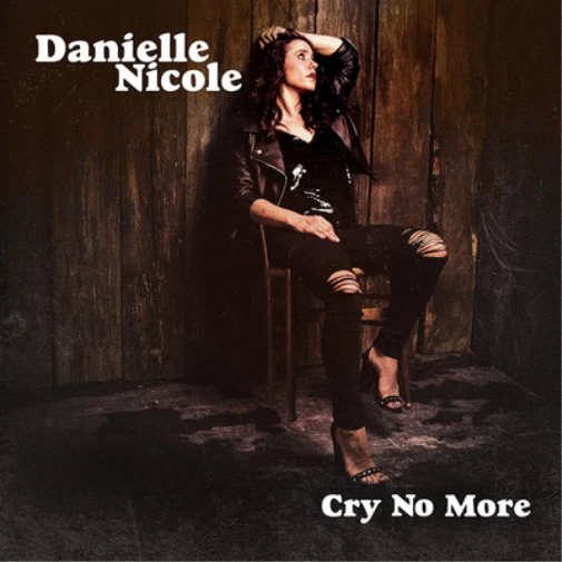 Danielle Nicole Cry No More (CD) Album (US IMPORT) - Bild 1 von 1