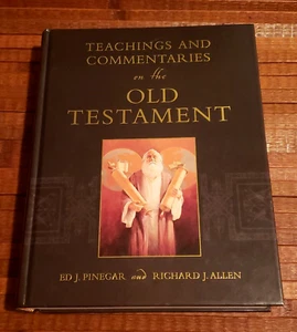 Teachings And Commentaries On The Old Testament Allen/ Pinegar 1st Edition HC - Picture 1 of 12