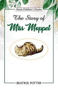 The Story of Miss Moppet by Beatrix Potter Paperback Book - Picture 1 of 1
