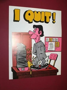 Humorous funny poster by Edmunds " I QUIT " Man having a piss on office desk - Bild 1 von 3