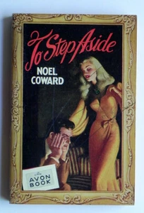 AVON BOOKS #78 Noel Coward TO STEP ASIDE 1946 F Vintage Paperback1stP Unread! - Foto 1 di 3