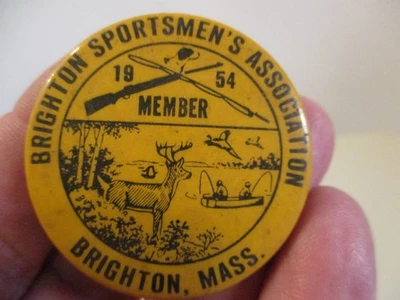 1954 Brighton Sportsmen's Assn. Brighton Mass.  PIN BACK 1.5 " No Res - Image 1 of 2