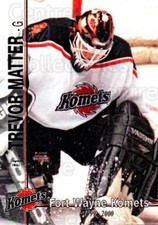 1999-00 Fort Wayne Komets #14 Trevor Matter