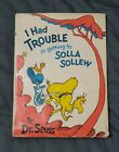 ???Dr. Seuss 1St Uk Edition I Had Trouble In Getting To Solla Sollew Rare Hc Dj