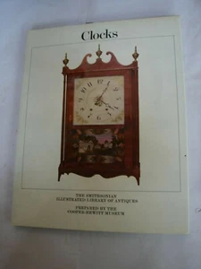 Clocks The Smithsonian Illustrated Library of Antiques Cooper Hewitt-Museum - Picture 1 of 3