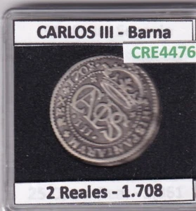 CRE4476 MONEDA ESPAÑA CARLOS III 2 REALES 1708 BARNA - Imagen 1 de 2