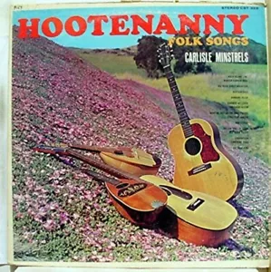 Carlisle Minstrels - Hootenanny Folk Songs - LP - Picture 1 of 1