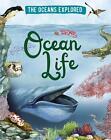 The Oceans Explored: Ocean Life | Claudia Martin | Englisch | Buch | Gebunden