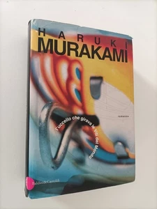 HARUKI MURAKAMI - L'UCCELLO CHE GIRAVA LE CHIAVI DEL MONDO - 1°ED ITA - H40 - Foto 1 di 3