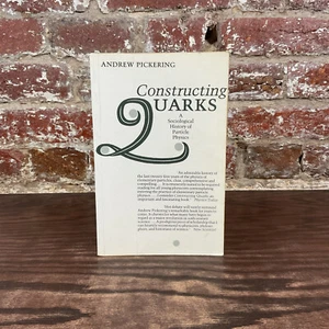 Constructing Quarks By Pickering, Andrew - Picture 1 of 6