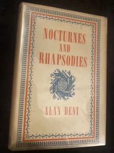 Nocturnes and Rhapsodies Alan Dent mit Widmung vom Autor 2. 1950 - Bild 1 von 4