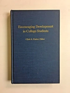 Encouraging Development in College Students Clyde A. Parker Hardcover HC 1978 - Imagen 1 de 3
