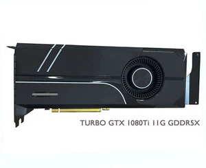 GPU For ASUS TURBO GTX 1080Ti 11G GDDR5X Video Graphics Card 352bit - Picture 1 of 4