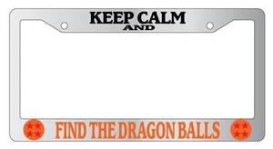 Chrome License Plate Frame KEEP CALM AND FIND THE DRAGONBALLS ORANGE (LOGOS)Auto - Picture 1 of 1