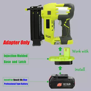 1 Adapter for Bosch 18V Li-Ion Battery To Power for Ryobi 18V One+ Stapler Tools - Picture 1 of 6