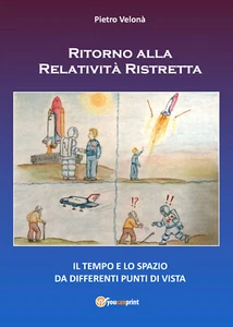 Ritorno alla relatività ristretta - Pietro Velonà,  2019,  Youcanprint - Picture 1 of 1