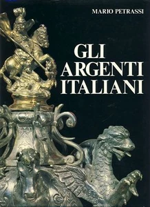 GLI ARGENTI ITALIANI -a cura di M.Petrassi 1984 - Imagen 1 de 1