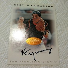 Kirt Manwaring 1996 Leaf Signature Series AUTOGRAPH San Francisco Giants