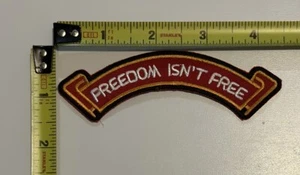Freedom Isn’t Free Patch 4.5" x 1.5” Sew On Motorcycle Biker Vest Cut Jacket NEW - Picture 1 of 4
