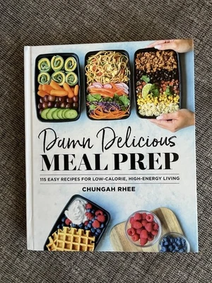 Damn Delicious Meal Prep by Chungah Rhee, Hardcover Cookbook - image 1 of 4