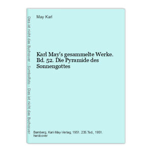 Karl May's gesammelte Werke. Bd. 52. Die Pyramide des Sonnengottes Karl, May:
