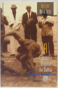 A Capoeira Angola na Bahia Mestre Bola Sete 2001 - Bild 1 von 2