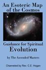 Esoteric Map of the Cosmos : Guidance for Spiritual Evolution, Paperback by H...