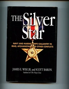 br- The Silver Star: Navy & Marine Corps Gallantry in Iraq, Afghanistan ,HBdj VG - Picture 1 of 2