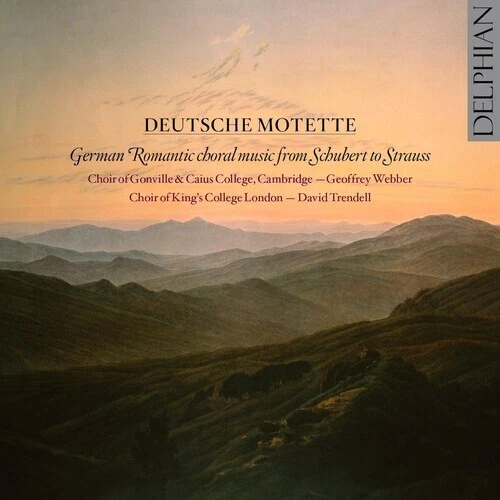 Deutsche Motette by Schubert / Strauss / Webber / Trendell (CD, 2013)