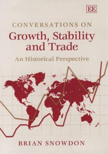 Brian Snowdon Conversations on Growth, Stability and Trade (Hardback)