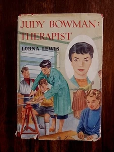 JUDY BOWMAN: THERAPIST by Lorna Lewis, First Edition 1956 HC/DJ - Foto 1 di 8
