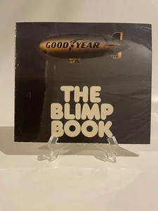 The GoodYear Blimp Book by George Larson c. 1977 Photographed by George Hall - Picture 1 of 4