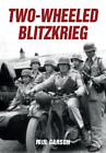 Paul Garson Two-Wheeled Blitzkrieg (Taschenbuch)