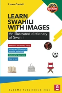 Learn Swahili with Images: Illustrated dictionary of Swahili PAPERBACK – 2024... - Picture 1 of 1