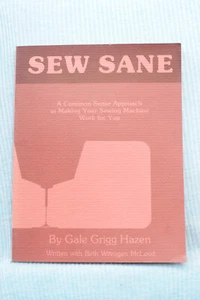 Sew Sane - Making Your Sewing Machine Work for You - Hazen - SB - Imagen 1 de 5