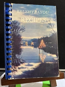 Brushy Bayou Recipes Tallulah Madison Parish Louisiana Cookbook 1978 AS IS - Picture 1 of 20