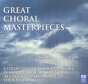 Great Choral Masterpieces CD ABC Classics - Handel Bach Mozart Haydn Beethoven - Picture 1 of 3