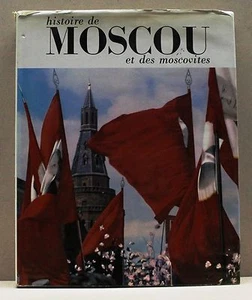 HISTOIRE DE MOSCOU ET DE MOSCOVITES [Libro in francese] - Picture 1 of 1