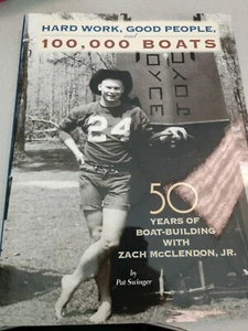 Hard Work, Good People, and 100,000 Boats : 50 Years of Boat-Building with Zach  - Picture 1 of 2