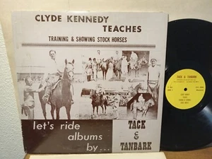 Bailey Hat Co., Clyde Kennedy Teaches Training & Showing Stock Horses Record LP - Picture 1 of 8