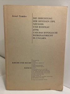 Die Errichtung der Diozesen Zips, Neusohl, Rosenau (1776) Ungarn; CHURCH & STATE - Imagen 1 de 15