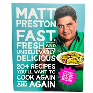 Fast Fresh And Unbelievably Delicious By Matt Preston With Sealed Selection - Picture 1 of 21