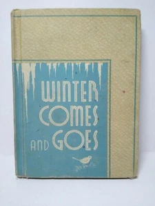 1938 Winter Comes And Goes How and Why Science Books by Frasier Dolman Van Noy - Picture 1 of 12