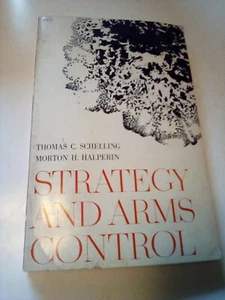 Strategy and Arms Control Thomas Schelling & Morton Halperin Vtg 1961 Paperback - Picture 1 of 5