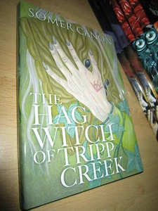 Somer Canon THE HAG WITCH OF TRIPP CREEK 1stHB SIGNED/LIMITED MINT Thunderstorm - Picture 1 of 3
