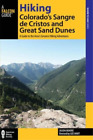 Lee Hart Hiking Colorado's Sangre de Cristos and Great Sand Dunes (Paperback)