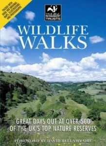 Wildlife Walks: Great Days Out at Over 500 of the UK's Top Nature Reserves By D - Picture 1 of 1